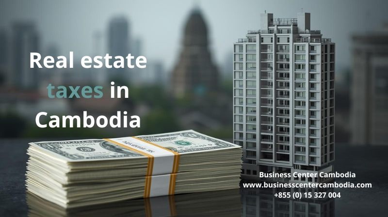 Real estate taxes in Cambodia